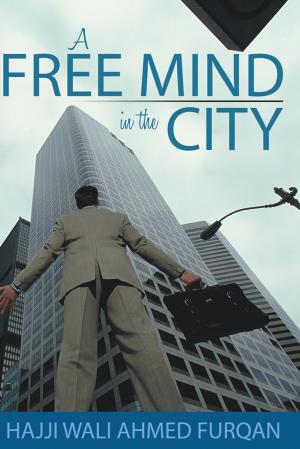 Cover of the book A Free Mind in the City by Cryshtal Avera