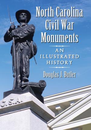 Cover of the book North Carolina Civil War Monuments by Robert Kuhn McGregor