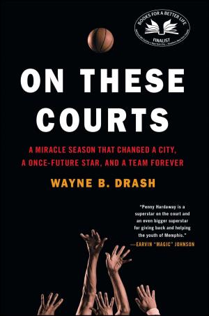 Cover of the book On These Courts by Cynthia Rowley, Ilene Rosenzweig