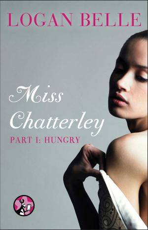 Book cover of Miss Chatterley, Part I: Hungry