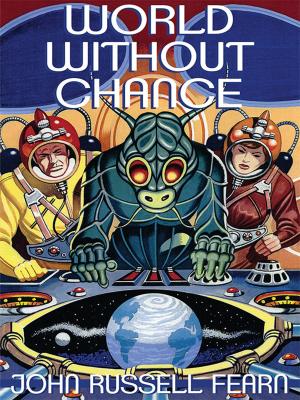 Book cover of World Without Chance: Classic Pulp Science Fiction Stories in the Vein of Stanley G. Weinbaum