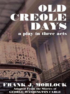 Cover of the book Old Creole Days by LJ Cohen