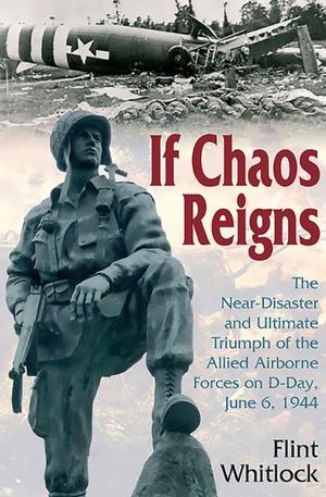 Cover of the book If Chaos Reigns by Tom Yarborough