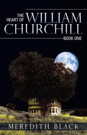 Cover of the book The Heart of William Churchill by Linda Della Donna