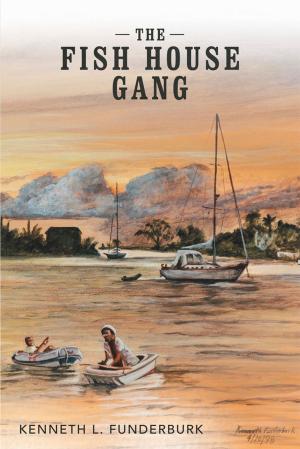 Cover of the book The Fish House Gang by Edgar K. DeJean