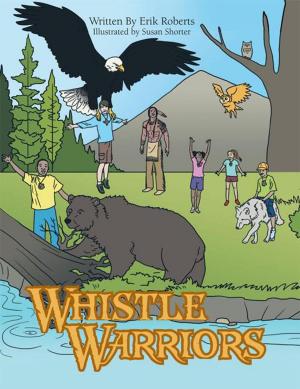 Cover of the book Whistle Warriors by C. Gockel