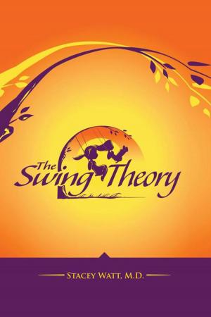 Cover of the book The Swing Theory by Michael Jean Nystrom-Schut