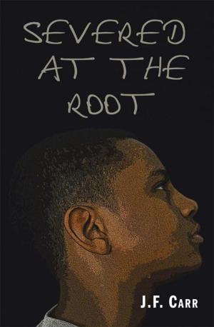 Cover of the book Severed at the Root by Annemarie Gairy