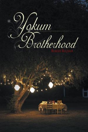 Cover of the book Yokum Brotherhood by Sis. Sheila G. Arnold, Rev. Dr. Antonio Q. Arnold