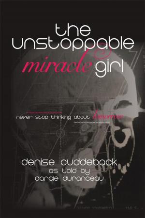 Cover of the book The Unstoppable Miracle Girl by Dr. Victor T. Nyarko