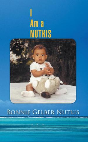 Cover of the book I Am a Nutkis by Patrick G. Davis