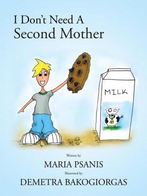 Cover of the book I Don’T Need a Second Mother by Tom de Paolo