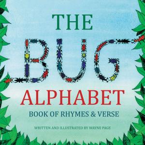 Cover of the book The Bug Alphabet Book of Rhymes & Verse by JUDITH ANN RUSH