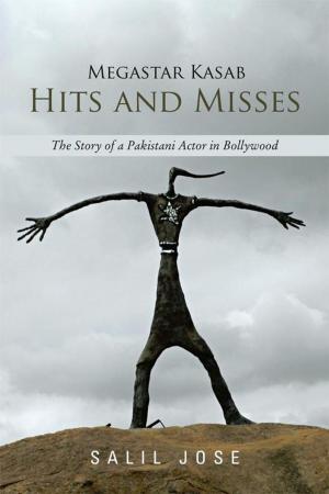 Cover of the book Megastar Kasab – Hits and Misses by J.J. Tharakan