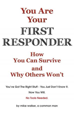 Cover of the book You are Your First Responder by Stephanie Gray