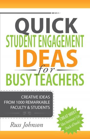 Cover of the book Quick Student Engagement Ideas for Busy Teachers by W. Marcus Bevans