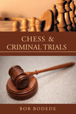 Cover of the book Chess & Criminal Trials by Robert Newshutz