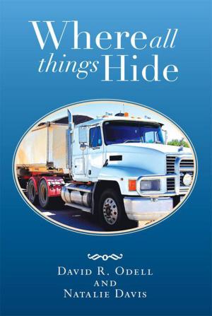 Cover of the book Where All Things Hide by L. A. JONES