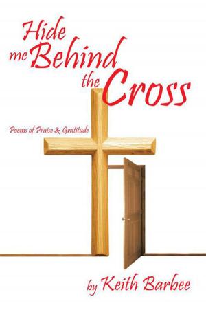 Cover of the book Hide Me Behind the Cross by Kristen Kloss Ulsperger, Jason S. Ulsperger, Kayla Osborne