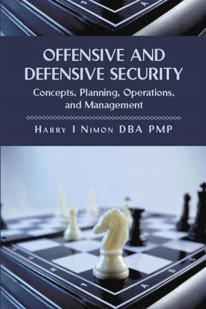 Cover of the book Offensive and Defensive Security by Dr. David Rabeeya