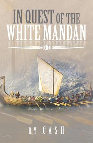 Cover of the book In Quest of the White Mandan by Azor Racine
