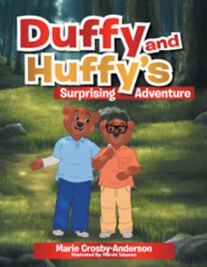 Cover of the book Duffy and Huffy's Surprising Adventure by Justina Light