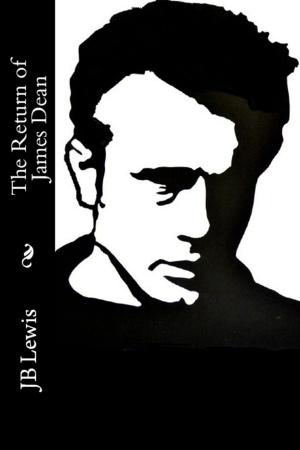 Cover of the book The Return of James Dean by Veronica Del Rosa