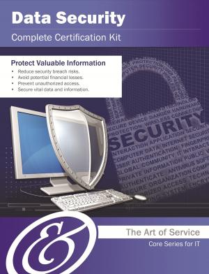 Cover of the book Data Security Complete Certification Kit - Core Series for IT by Rodney Kaufman