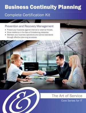 Cover of the book Business Continuity Planning Complete Certification Kit - Core Series for IT by Katherine Hanson