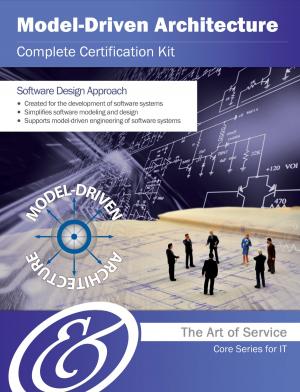 Cover of the book Model-Driven Architecture Complete Certification Kit - Core Series for IT by Gloria Oneil