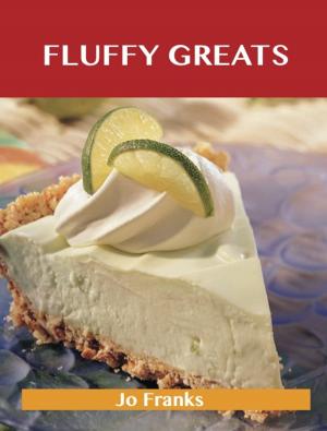 Book cover of Fluffy Greats: Delicious Fluffy Recipes, The Top 97 Fluffy Recipes