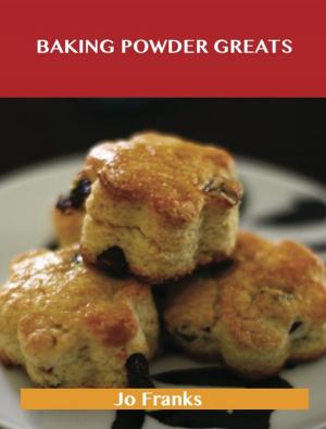 Book cover of Baking Powder Greats: Delicious Baking Powder Recipes, The Top 100 Baking Powder Recipes
