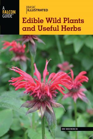 Cover of the book Basic Illustrated Edible Wild Plants and Useful Herbs by JD Tanner, Emily Ressler-Tanner