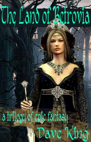 Cover of the book The Land of Betrovia by Melanie Hatfield