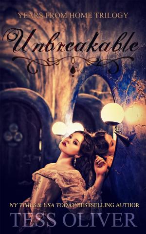 Cover of the book Unbreakable by Tess Oliver