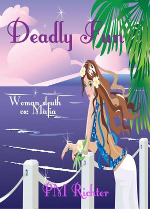 Cover of the book Deadly Fun by Leanne Halling