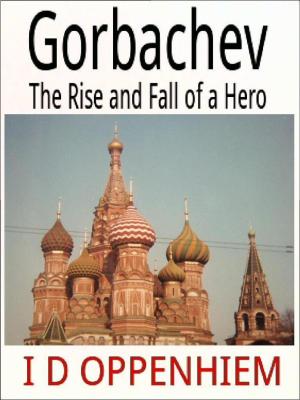 Cover of Gorbachev-The Rise and Fall of a Hero