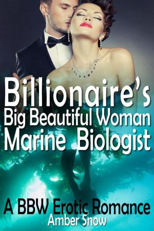Cover of Billionaire's Big Beautiful Woman Marine Biologist - A BBW Erotic Romance