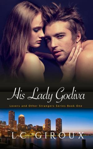 Cover of the book His Lady Godiva by Annika Rhyder