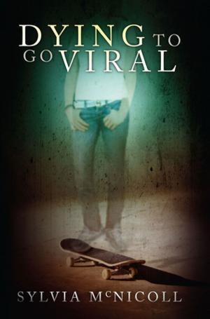 Cover of the book Dying to Go Viral by Connie Brummel Crook