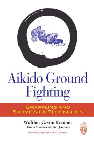 Cover of the book Aikido Ground Fighting by Wendy Palmer