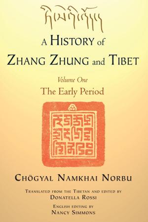 Cover of the book A History of Zhang Zhung and Tibet, Volume One by Bianca Gaia, Diane LeBlanc