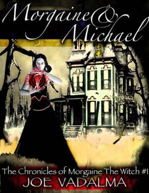 Cover of the book Morgaine and Michael by JOE VADALMA