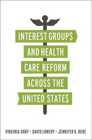 Book cover of Interest Groups and Health Care Reform across the United States