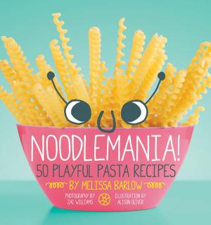 Cover of the book Noodlemania! by Caroline Tiger