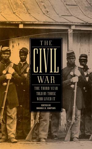 Cover of the book The Civil War: The Third Year Told by Those Who Lived It (LOA #234) by Charles Willeford