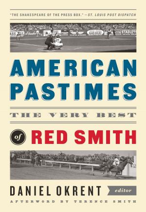 Cover of the book American Pastimes: The Very Best of Red Smith by Jean Gillibert