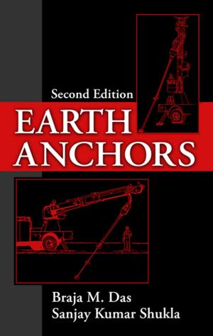 Cover of the book Earth Anchors, Second Edition by C. Jotin Khisty, Jamshid Mohammadi, Adjo Amekudzi