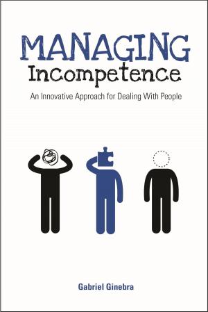 Cover of the book Managing Incompetence by Kassy LaBorie, Tom Stone