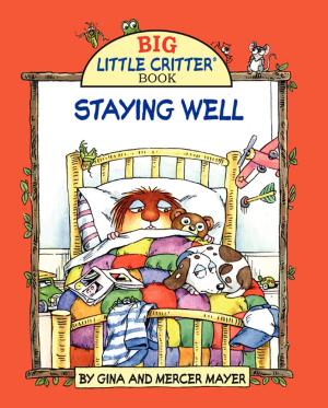 Book cover of Mercer Mayer's Staying Well